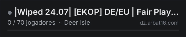 |Wiped 24.07| [EKOP] DE/EU | Fair Play | PvPvE Zones | No Helis na lista de servidores de DayZ da AR16