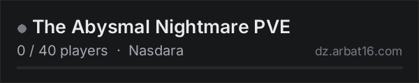 The Abysmal Nightmare PVE on the AR16 DayZ server list