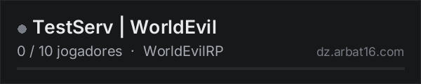 TestServ | WorldEvil na lista de servidores de DayZ da AR16