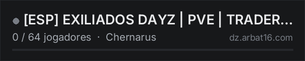 [ESP] EXILIADOS DAYZ | PVE | TRADER | 10K INICIO + WELCOME PACK na lista de servidores de DayZ da AR16