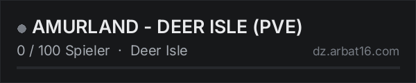 AMURLAND - DEER ISLE (PVE) in der DayZ-Serverliste von AR16