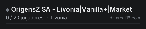 OrigensZ SA - Livonia|Vanilla+|Market na lista de servidores de DayZ da AR16