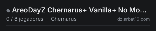AreoDayZ Chernarus+ Vanilla+ No Modded Guns Modded Attachments na lista de servidores de DayZ da AR16