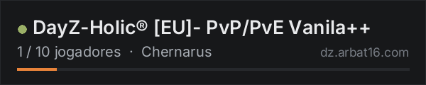 DayZ-Holic® [EU]- PvP/PvE Vanila++ na lista de servidores de DayZ da AR16
