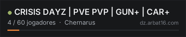 CRISIS DAYZ | PVE ✗ PVP | GUN+ | CAR+ na lista de servidores de DayZ da AR16