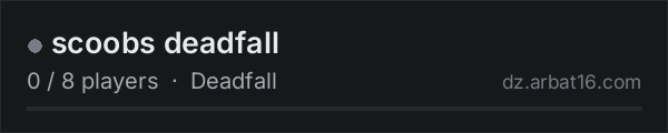 scoobs deadfall on the AR16 DayZ server list