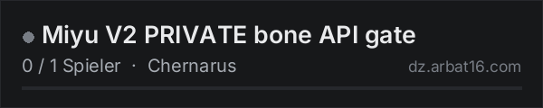 Miyu V2 PRIVATE bone API gate in der DayZ-Serverliste von AR16