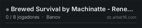 Brewed Survival by Machinatte - Renewed na lista de servidores de DayZ da AR16