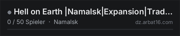 Hell on Earth |Namalsk|Expansion|Trader|Loot+|AI+ in der DayZ-Serverliste von AR16