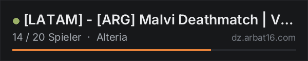 [LATAM] - [ARG] Malvi Deathmatch | Vanilla - 1PP in der DayZ-Serverliste von AR16