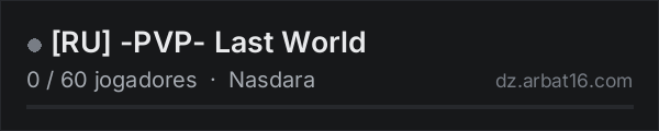 RU -PVP- Last World na lista de servidores de DayZ da AR16