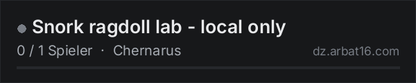 Snork ragdoll lab - local only in der DayZ-Serverliste von AR16