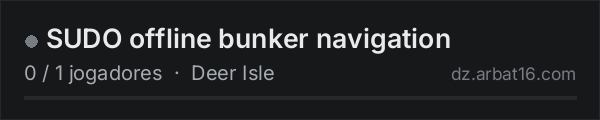 SUDO offline bunker navigation na lista de servidores de DayZ da AR16