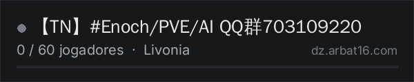 【TN】#Enoch/PVE/AI QQ群703109220 na lista de servidores de DayZ da AR16
