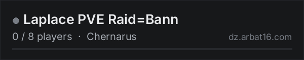 Laplace PVE Raid=Bann on the AR16 DayZ server list