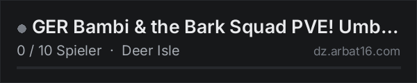 GER Bambi & the Bark Squad PVE! Umbauphase! Whitelist! in der DayZ-Serverliste von AR16