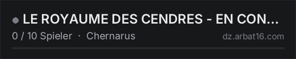 LE ROYAUME DES CENDRES - EN CONFIG in der DayZ-Serverliste von AR16