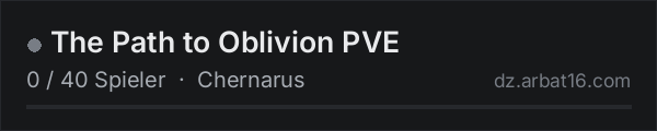 The Path to Oblivion PVE in der DayZ-Serverliste von AR16