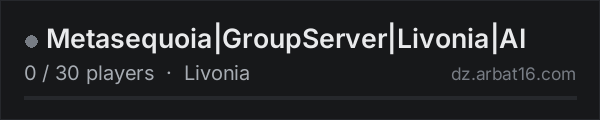 Metasequoia|GroupServer|Livonia|AI on the AR16 DayZ server list