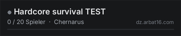 Hardcore survival TEST in der DayZ-Serverliste von AR16