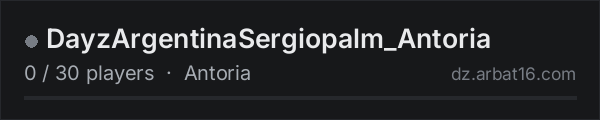 DayzArgentinaSergiopalm_Antoria on the AR16 DayZ server list