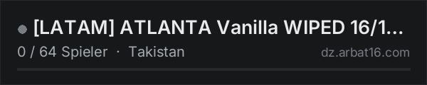 [LATAM] ATLANTA Vanilla WIPED 16/10 |TRIO|1PP in der DayZ-Serverliste von AR16