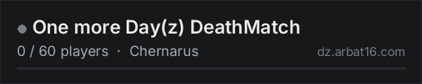 One more Day(z) DeathMatch on the AR16 DayZ server list