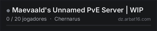Maevaald's Unnamed PvE Server | WIP na lista de servidores de DayZ da AR16