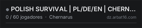 POLISH SURVIVAL | PL/DE/EN | CHERNARUS | FRESH WIPE | HARD PvP na lista de servidores de DayZ da AR16
