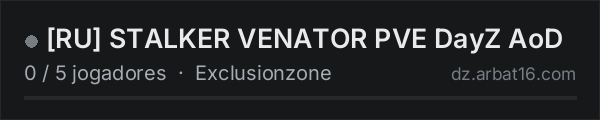 [RU] STALKER VENATOR PVE DayZ AoD na lista de servidores de DayZ da AR16
