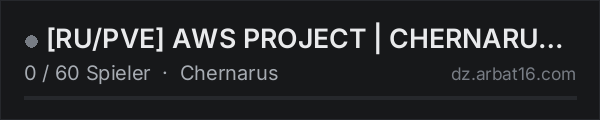 [RU/PVE] AWS PROJECT | CHERNARUS | 3PP in der DayZ-Serverliste von AR16