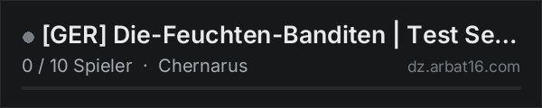 [GER] Die-Feuchten-Banditen | Test Server in der DayZ-Serverliste von AR16