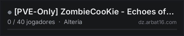 PVE-Only ZombieCooKie - Echoes of Alteria na lista de servidores de DayZ da AR16