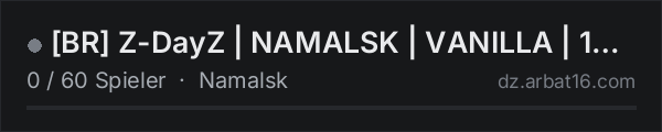 [BR] Z-DayZ | NAMALSK | VANILLA | 1PP | BASE SUBTERRANEA in der DayZ-Serverliste von AR16