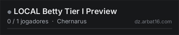 LOCAL Betty Tier I Preview na lista de servidores de DayZ da AR16