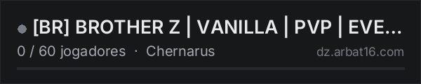 [BR] BROTHER Z | VANILLA | PVP | EVENTOS | AIRDROP na lista de servidores de DayZ da AR16