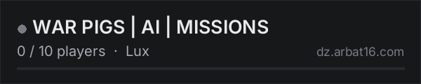 WAR PIGS | AI | MISSIONS on the AR16 DayZ server list