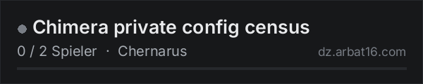 Chimera private config census in der DayZ-Serverliste von AR16