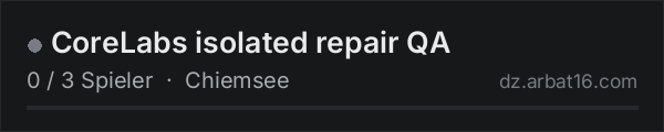 CoreLabs isolated repair QA in der DayZ-Serverliste von AR16