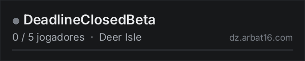 DeadlineClosedBeta na lista de servidores de DayZ da AR16