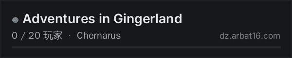 AR16 DayZ 服务器列表中的 Adventures in Gingerland