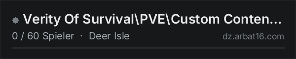 Verity Of Survival\PVE\Custom Content And Surprises in der DayZ-Serverliste von AR16