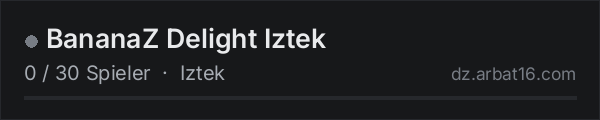 BananaZ Delight Iztek in der DayZ-Serverliste von AR16