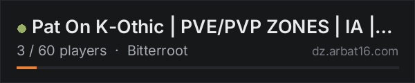 Pat On K-Othic | PVE/PVP ZONES | IA | QUEST | Bitterroot on the AR16 DayZ server list