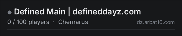 Defined Main | defineddayz.com on the AR16 DayZ server list