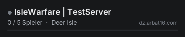 IsleWarfare | TestServer in der DayZ-Serverliste von AR16