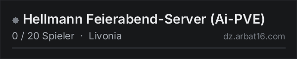 Hellmann Feierabend-Server (Ai-PVE) in der DayZ-Serverliste von AR16