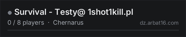 Survival - Testy@ 1shot1kill.pl on the AR16 DayZ server list