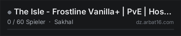 The Isle - Frostline Vanilla+ | PvE | Hosted by BrokeVibeZ DayZ in der DayZ-Serverliste von AR16