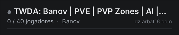 TWDA: Banov | PVE | PVP Zones | AI | Quests | MapLink na lista de servidores de DayZ da AR16